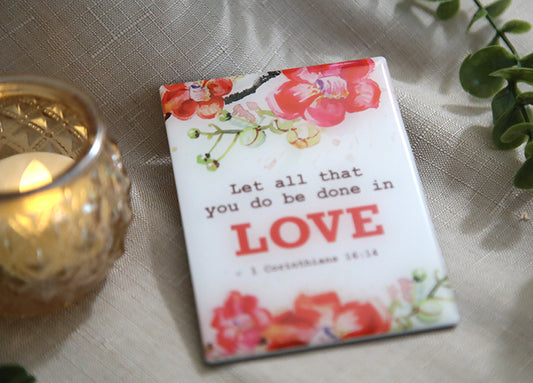 "Let All You Do Be Done in Love" Magnet