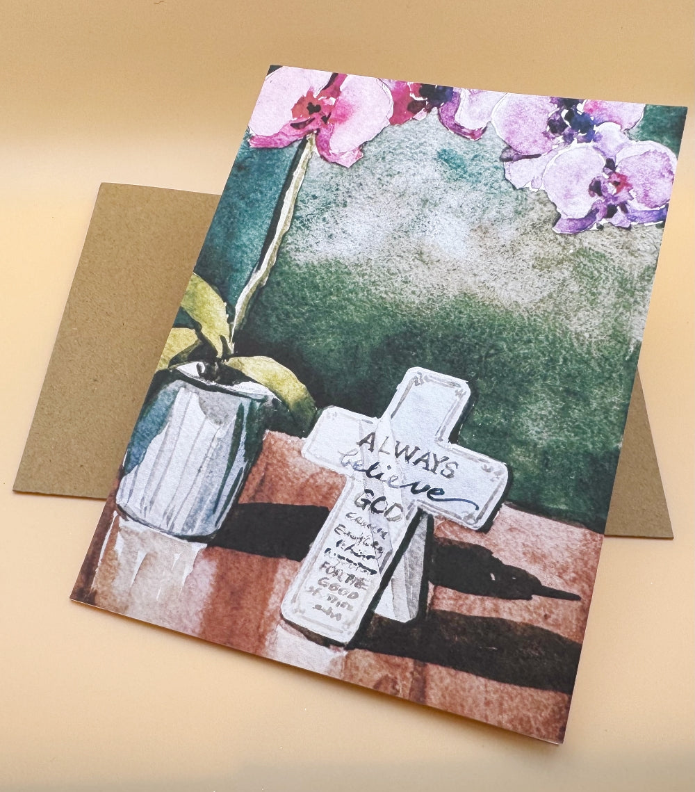 "Always Believe God" Greeting Card