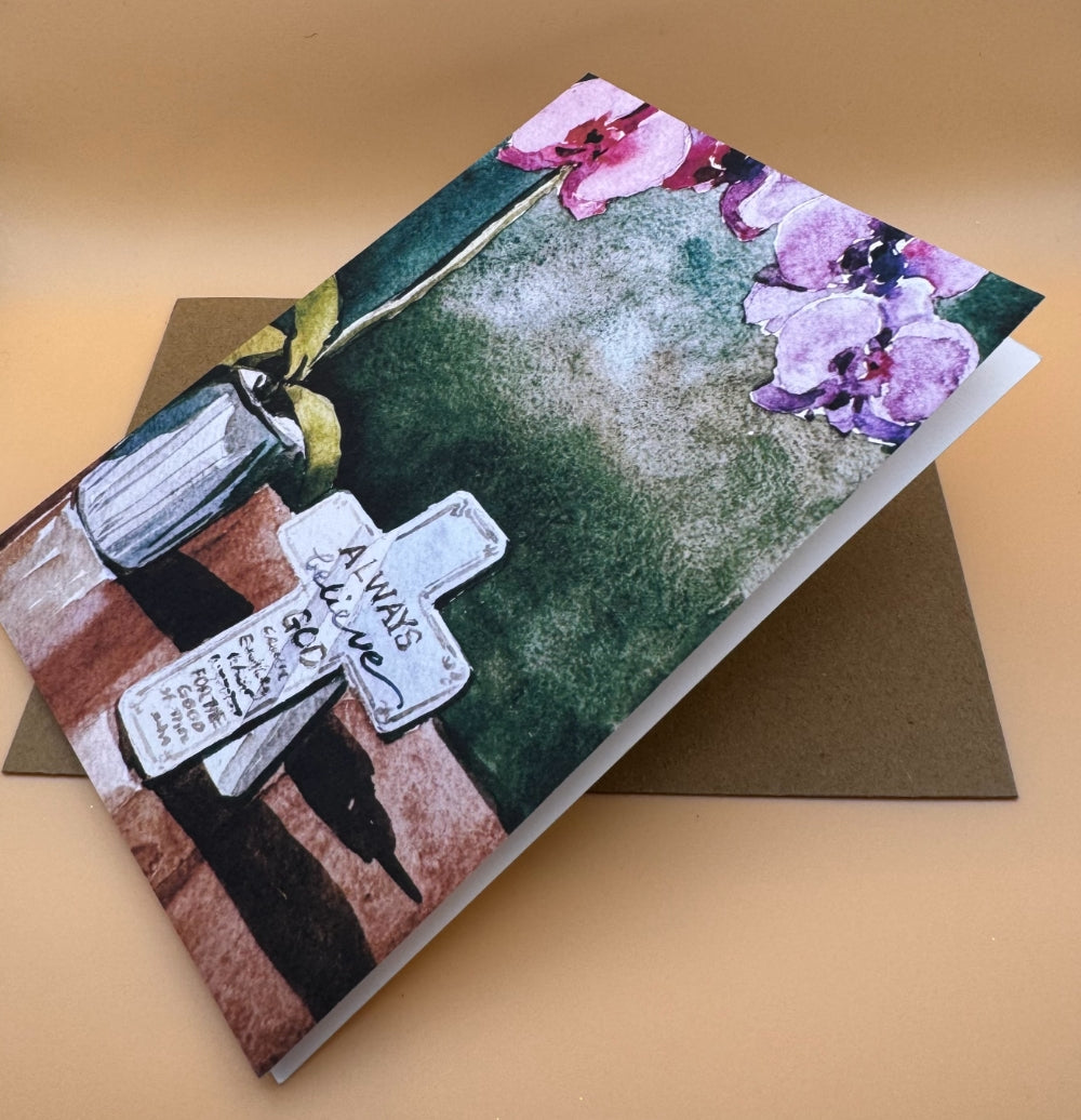 "Always Believe God" Greeting Card