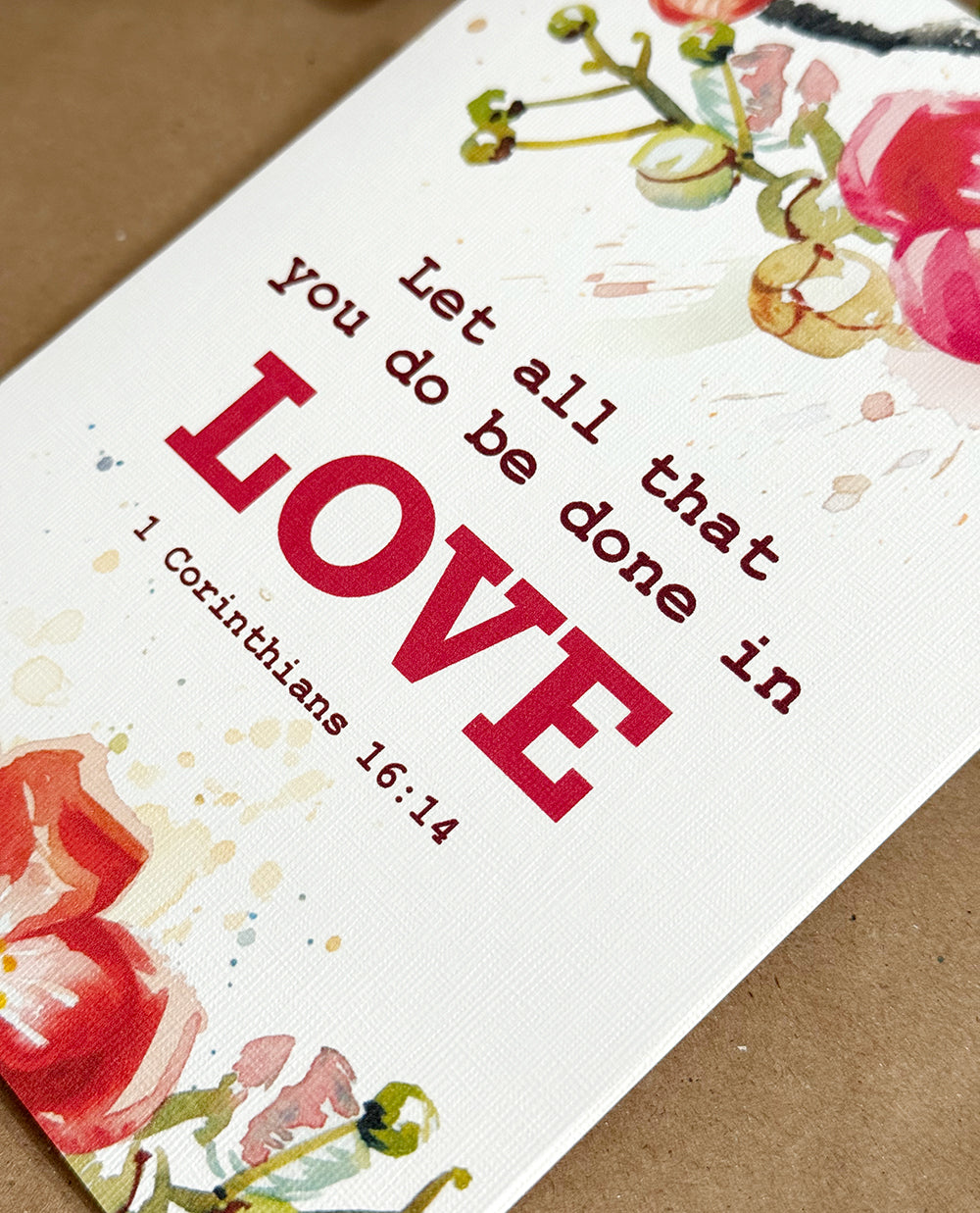 "Let All You Do Be Done in Love" Greeting Card